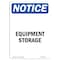 Signmission OSHA Notice, 7" Height, Equipment Storage Sign, 7" X 5", Portrait OS-NS-D-57-V-12131 - alternate 1